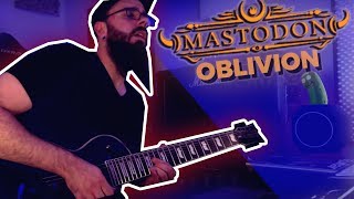 Mastodon  Oblivion guitar cover w solo [upl. by Fawcett634]