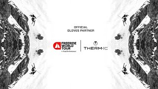 Thermic x Freeride World Tour  Official Gloves Partner [upl. by Eecal737]