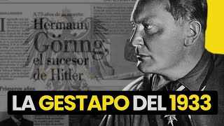 1933 GÖRING EL VERDUGO DEL SD y la CREACIÓN de la GESTAPO [upl. by Eecats]