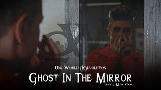 Trailer One World Revolution  Ghost In The Mirror [upl. by Restivo316]