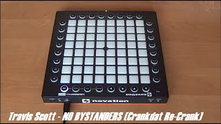 Travis Scott  NO BYSTANDERS Crankdat ReCrank  Launchpad Pro Cover [upl. by Euqinomahs]