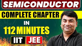 SEMICONDUCTOR in 112 Minutes  Full Chapter Revision  Class 12th JEE [upl. by Enitnelav424]