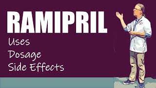 Ramipril Uses Dosage and Side Effects [upl. by Eshelman]