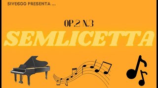 Semplicetta Op2 N3 [upl. by Aicek18]