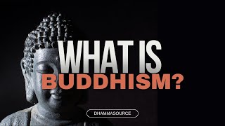 What is Buddhism Simply Explained [upl. by Heywood431]