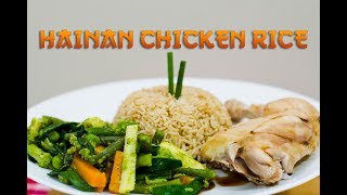 Hainan Chicken Rice [upl. by Aima]