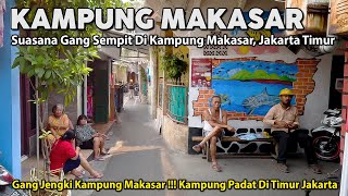 Kehidupan Di Gang Sempit di Kampung Makasar Jakarta Timur [upl. by Ebneter979]