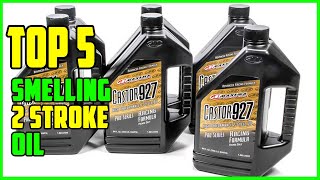 TOP 5 Best Smelling 2 Stroke Oil 2023 [upl. by Enelec]