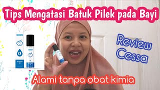 REVIEW CESSA  TIPS MENGATASI FLU DAN BATUK PADA BAYI [upl. by Uda625]