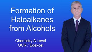 A Level Chemistry Revision quotFormation of Haloalkanes from Alcoholsquot [upl. by Ais]