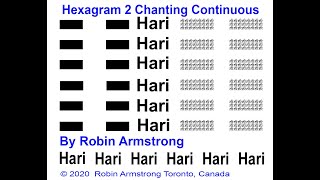 Hexagram 2 Chanting Continuous [upl. by Haropizt]