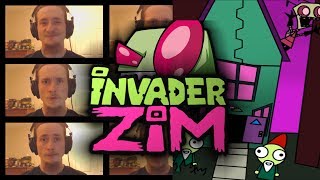 Invader Zim  Main Theme Acapella [upl. by Rosdniw98]