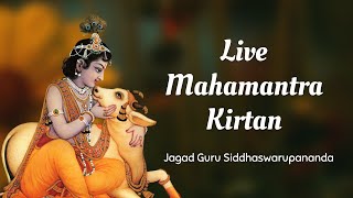 Live Mahamantra Kirtan  Jagad Guru Siddhaswarupananda Paramahamsa  Science of Identity Foundation [upl. by Doxia]