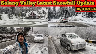 MANALI SNOWFALL TODAY😍  MANALI CURRENT LATEST SNOWFALL UPDATE  SNOWFALL IN MANALI  30032024 [upl. by Va]