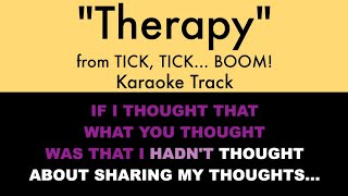 quotTherapyquot from tick tick BOOM  Karaoke Track with Lyrics on Screen [upl. by Adnoel]