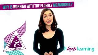 Why is working with the elderly meaningful [upl. by Eceerehs]