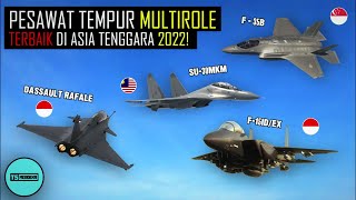 Inilah 5 PesawatJet Tempur Multiperan Terbaik di Asia Tenggara Tahun 2022 [upl. by Nerrej]