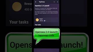 Opensea 20 launch tapswap code today 13 Novembertapswapcode [upl. by Cirre]