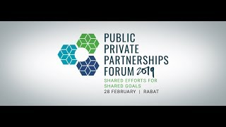 PUBLIC PRIVATE PARTNERSHIPS FORUM 2019 [upl. by Scornik879]