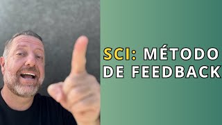 Feedback SCI Situação Comportamento e Impacto Explicados [upl. by Braswell]