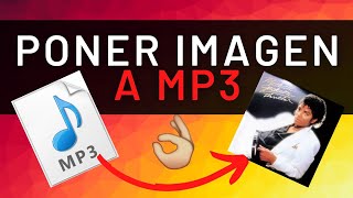 🎵Como PONER IMAGEN a canción MP3  Tutorial Fácil y Rápido [upl. by Iaht644]