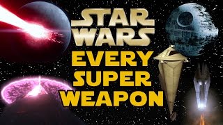 Every Major Superweapon in Star Wars  Star Wars Explained [upl. by Luwana]