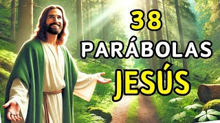 38 Parábolas de Jesús Enseñanzas Profundas para el Alma de Amor y Misericordia 🙏 [upl. by Tinaret]