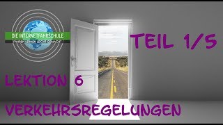 Theorieunterricht Fahrschule Lektion 6  Teil 15 Verkehrsregelungen [upl. by Clere961]