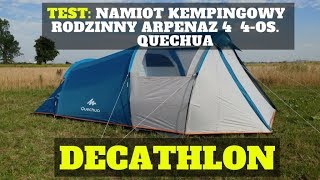 Test Namiot kempingowy rodzinny Arpenaz 4 4os Quechua  DECATHLON [upl. by Enneles]