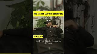 Why are men lazy this generation mantoman 19keys podcast [upl. by Eelloh]