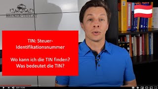 Steuernummer TIN SteuerIdentifikationsnummer wo kann ich die TIN finden Was bedeutet die TIN 🇦🇹 [upl. by Alva]