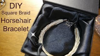 DIY horsehair bracelet tutorial square braid [upl. by Yllas]