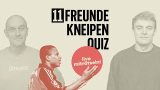 🚨 LIVE – Das 11FREUNDEKneipenquiz zum Miträtseln [upl. by Lladnek268]