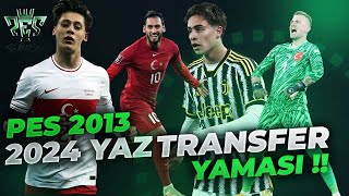 PES 2013  2024 YAZ TRANSFER YAMASI KURULUM VS OYNANIŞ [upl. by Hawken724]