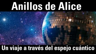 DEL MONOPOLIO AL ANILLO DE ALICE  revolucionario en la física cuántica [upl. by Hteik]