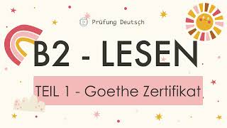 B2 Lesen Teil 1  mit Lösung und Stoppuhr  Goethe Zertifikat [upl. by Artap921]