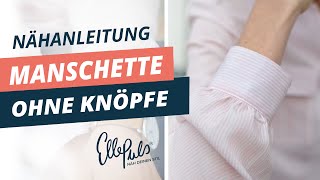 Manschette ohne Knöpfe nähen  Nähanleitung [upl. by Lessard]