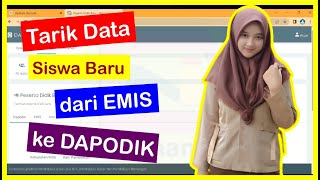 Tarik Data Siswa Baru Emis ke Dapodik 2024 [upl. by Vickey]