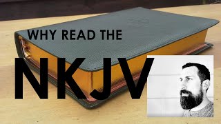 Why Read the NKJV [upl. by Jonina]