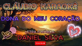 karaoke dona do meu coração  Daniel Silva [upl. by Onaicul]