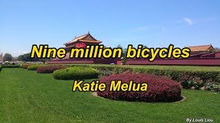 Katie Melua  Nine Million BicyclesLyrics北京有九百萬輛腳踏車 [upl. by Nonrev262]