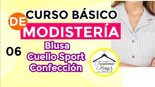 Curso Básico de Modisteria 69 blusa cuello Sport Prof Piedad Peña [upl. by Eeraj]