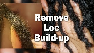 Remove Loc Buildup NO SOAKING REQUIRED  Onyx Goddess [upl. by Edak]