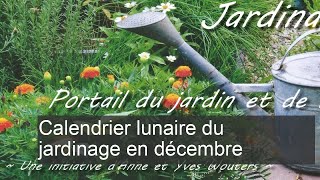 Calendrier lunaire du jardinage décembre 2017 [upl. by Pimbley]