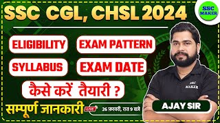 SSC CGL New Vacancy 2024  SSC CHSL Vacancy 2024  Syllabus Age Exam Pattern Full Info by Ajay Sir [upl. by Ecnarual]