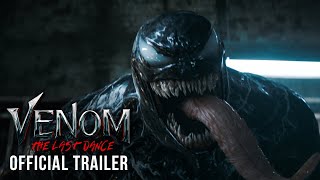 VENOM THE LAST DANCE  Official Trailer  In Cinemas October 24 2024 [upl. by Aniakudo741]