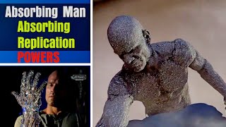 Absorbing Man  Absorbing Replication Powers Breakdown [upl. by Navap804]