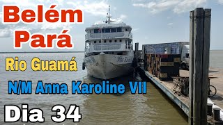 Belém a Santarém no Anna Karoline VII Parte1 EP139 Brasil Aos Extremos [upl. by Nuhsal]