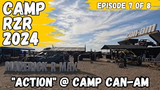 CAMP RZR 2024 in GLAMIS Ep 7 quotACTIONquot  Camp CanAm [upl. by Balling347]