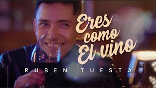 Eres como el vino  Rubén Tuesta [upl. by Cartan50]